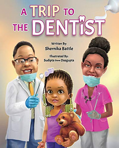A Trip To The Dentist - 9781734291070