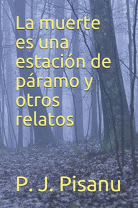 La muerte es una estación de páramo y otros relatos