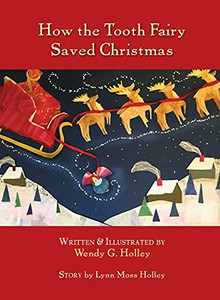 How The Tooth Fairy Saved Christmas How The Tooth Fairy Saved Christmas