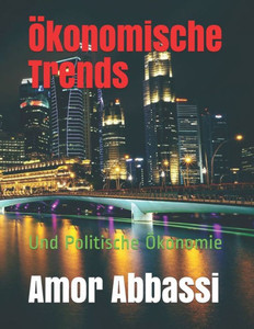 Ã–konomische Trends: Und Politische Ã–konomie
