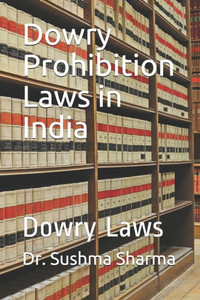 Dowry Prohibition Laws in India: Dowry Laws