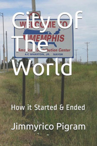 City Of The World: How it Started & Ended
