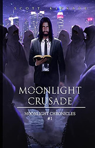 Moonlight Crusade (Moonlight Chronicles)