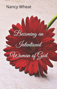 Becoming an Intentional Woman of God