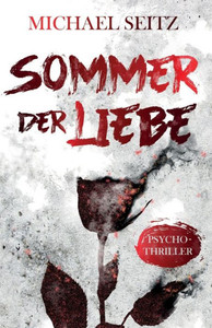 Sommer der Liebe: Psychothriller