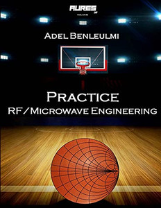Practice Rf/Microwave Engineering