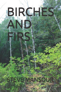 Birches and Firs