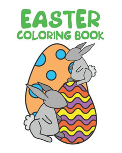 Easter Coloring Book: Egg Patterns and More
