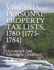 Virginia Personal Property Tax Lists, 1780 [1775-1784]: (Accomack and Albemarle Counties)