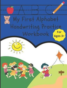My First Alphabet Handwriting Practice Workbook