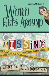 Word Gets Around (Wordplay Mysteries)