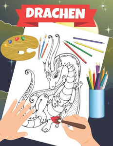 Drachen: Malbuch fÃ¼r Kinder ab 5+ Jahren