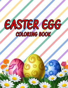 Easter egg coloring book: A Fun Happy Easter coloring book for kids