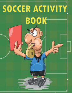 Soccer Activity Book: For Kids