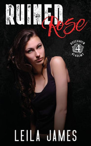 Ruined Rose: A High School Bad Boy Romance