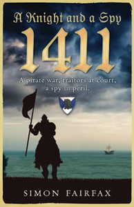 A Knight And A Spy 1411 (Medieval Series) A Knight And A Spy 1411 (Medieval Series)