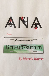 Ana: Growin' up Southern