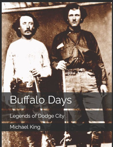 Buffalo Days: Legends of Dodge City