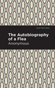 Autobiography Of A Flea (Mint Editions)