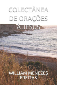 ColectÃ¢nea de OraÃ§Ãµes Ã€ Jesus