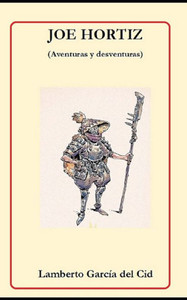 Joe Hortiz: (Aventuras y desventuras)
