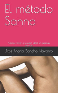 El mÃ©todo Sanna: CÃ³mo volver a tu peso ideal sin apenas esfuerzo