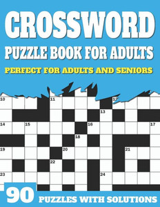 Crossword Puzzle Book For Adults: Large Print Crossword Puzzles For Adult Parents And Senior Grandparents With Solutions To Enjoy Holiday Large Print