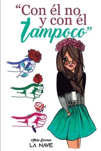 Con Ã©l no y con Ã©l tampoco