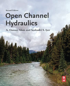 Open Channel Hydraulics Open Channel Hydraulics
