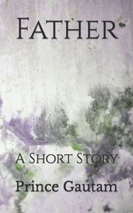 Father: A Short Story
