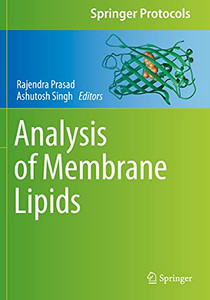 Analysis Of Membrane Lipids (Springer Protocols Handbooks)