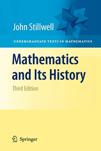 Mathematics And Its History (Undergraduate Texts In Mathematics)