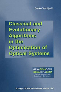 Classical And Evolutionary Algorithms In The Optimization Of Optical Systems