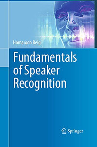 Fundamentals Of Speaker Recognition - Paperback