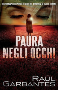 Paura negli occhi: Un romanzo poliziesco di mistero, assassini seriali e crimini