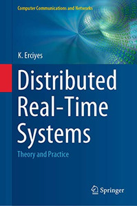 Distributed Real-Time Systems: Theory And Practice (Computer Communications And Networks)