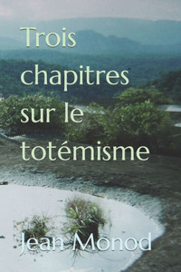 Trois chapitres sur le totÃ©misme