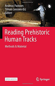 Reading Prehistoric Human Tracks: Methods & Material Reading Prehistoric Human Tracks: Methods & Material