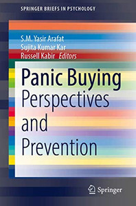 Panic Buying: Perspectives And Prevention (Springerbriefs In Psychology)
