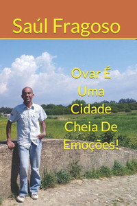 Ovar Ã‰ Uma Cidade Cheia De EmoÃ§Ãµes!