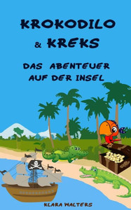 Krokodilo & Kreks: Das Abenteuer auf der Insel