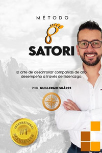 MÃ©todo Satori: El arte de desarrollar compaÃ±Ã­as de alto desempeÃ±o a travÃ©s del liderazgo