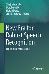 New Era For Robust Speech Recognition