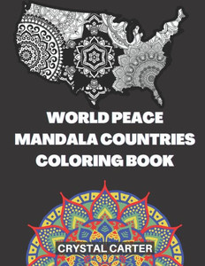 World Peace Mandala Countries Coloring Book: Around The World In 51 Countries