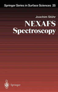 Nexafs Spectroscopy (Springer Series In Surface Sciences, 25)