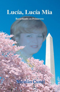 Lucía, Lucía Mía: Recordando en Primavera