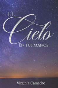 El cielo en tus manos