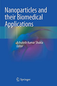 Nanoparticles And Their Biomedical Applications Nanoparticles And Their Biomedical Applications