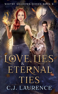 Love, Lies and Eternal Ties: A young adult paranormal romance