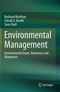 Environmental Management: Environmental Issues, Awareness And Abatement Environmental Management: Environmental Issues, Awareness And Abatement